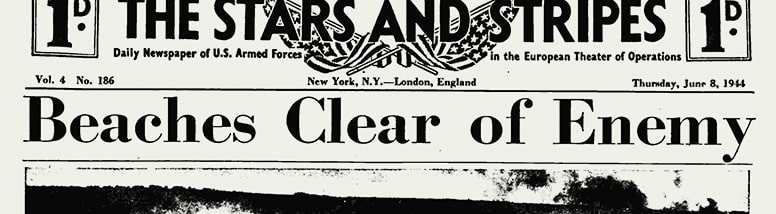 Stars and Stripes Newspaper. Beaches Clear of Enemy.